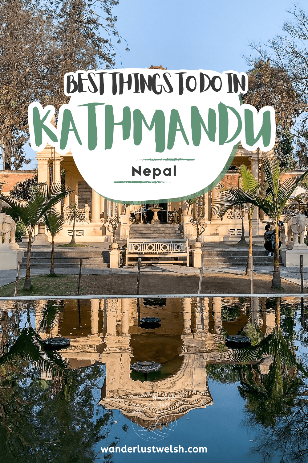 Neo-classical temple like building reflected in water with the words "Best Things to Do in Kathmandu" superimposed