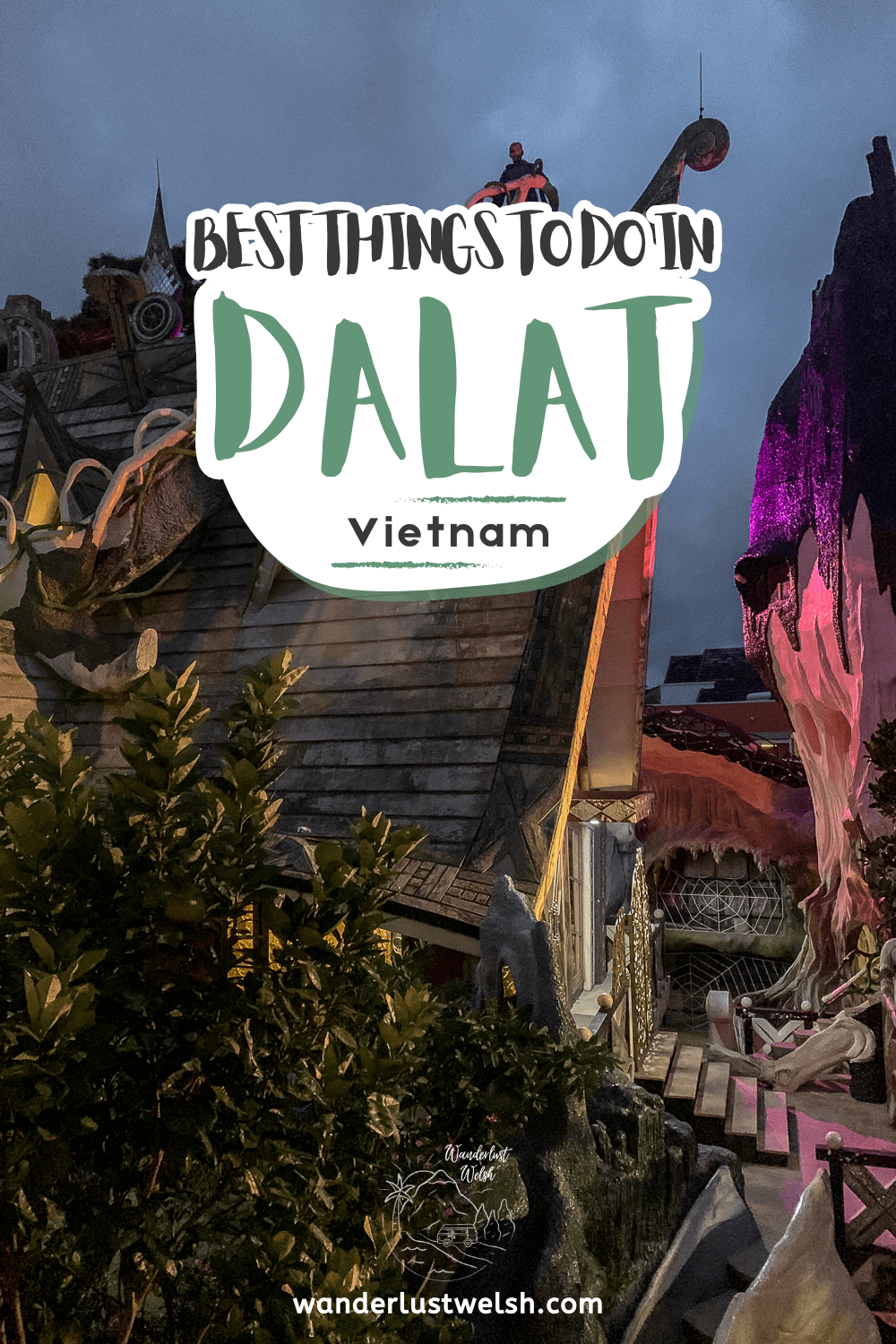 A spooky looking house with the words "Best things to do in Dalat" superimposed