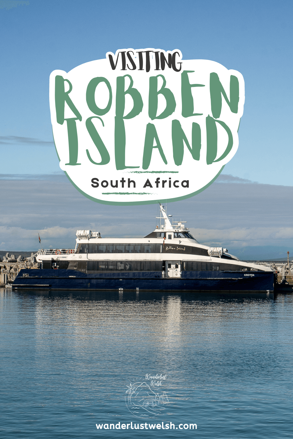 A ferry docked with the words "Visiting Robben Island" superimposed